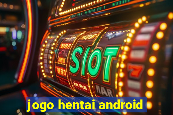 jogo hentai android